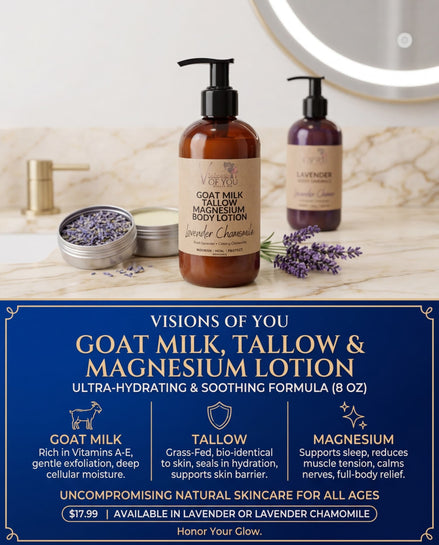 Goat Milk, Tallow & Magnesium Body Lotion 8 OZ — Lavender | All-Natural Lotion for All Ages | Visions of You Beautiful