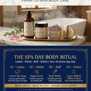 The Spa Day Ritual | Lather, polish, smooth and soften.
